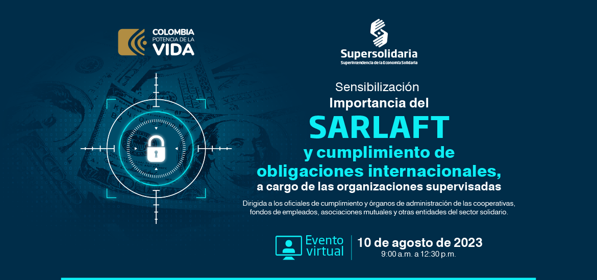 Sensibilización de la Importancia del SARLAFT y cumplimiento de obligaciones internacionales a cargo de las organizaciones supervisadas