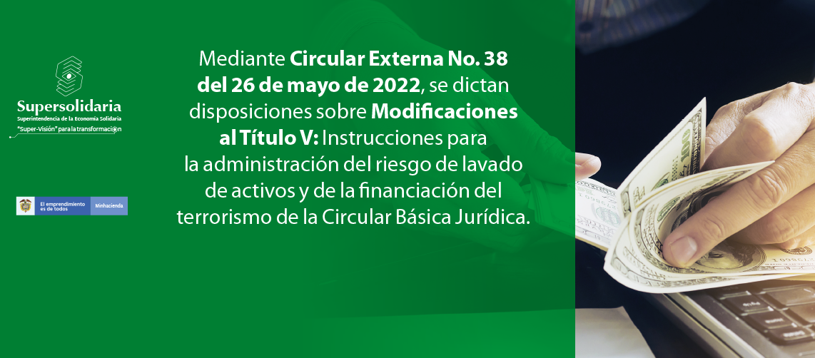 Modificaciones Instrucciones SARLAFT de la Circular Básica Jurídica. Modificaciones Instrucciones SARLAFT de la Circular Básica Jurídica.