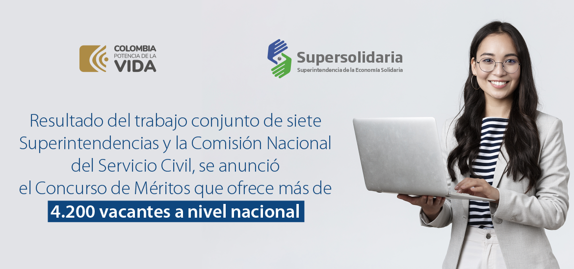 Resultado del trabajo conjunto entre siete Superintendencias y la CNSC, se anuncia concurso de méritos Resultado del trabajo conjunto entre siete Superintendencias y la CNSC, se anuncia concurso de méritos