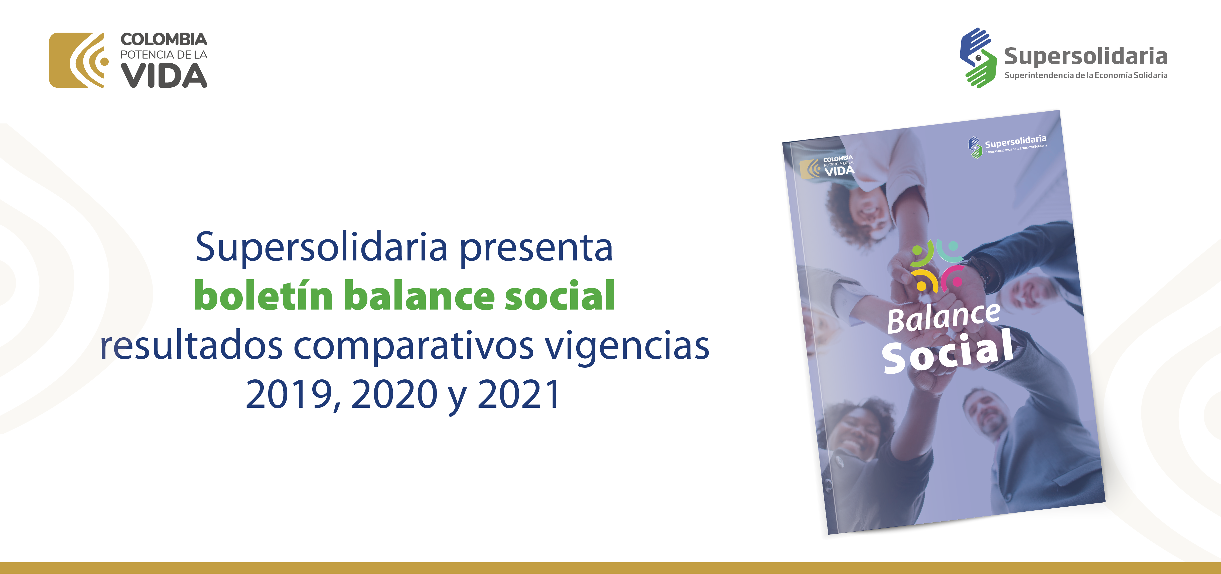 Consulte boletín Balance Social, resultados comparativos 2019, 2020 y 2021