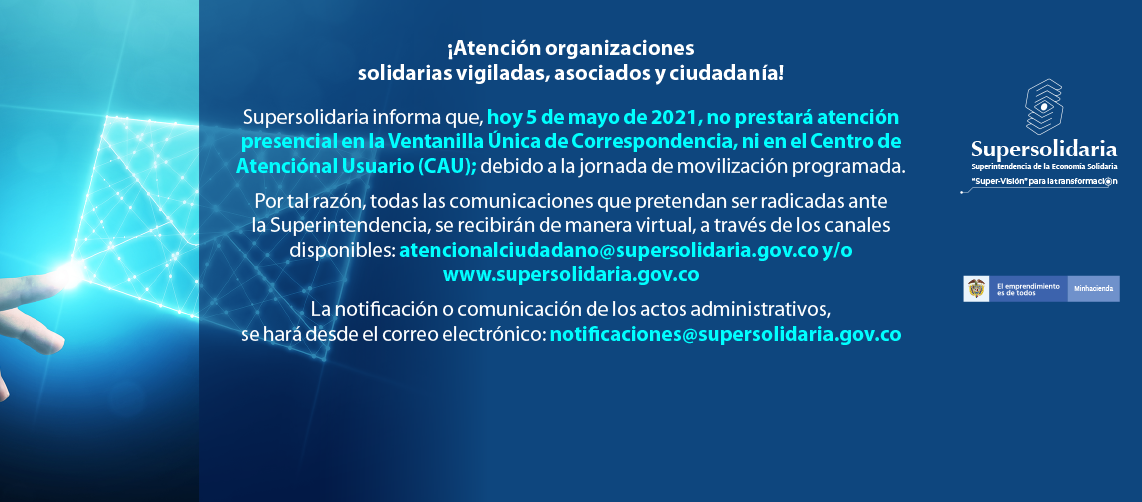 Supersolidaria no prestará atención presencial, hoy, miércoles 5 de mayo de 2021 Supersolidaria no prestará atención presencial, hoy, miércoles 5 de mayo de 2021