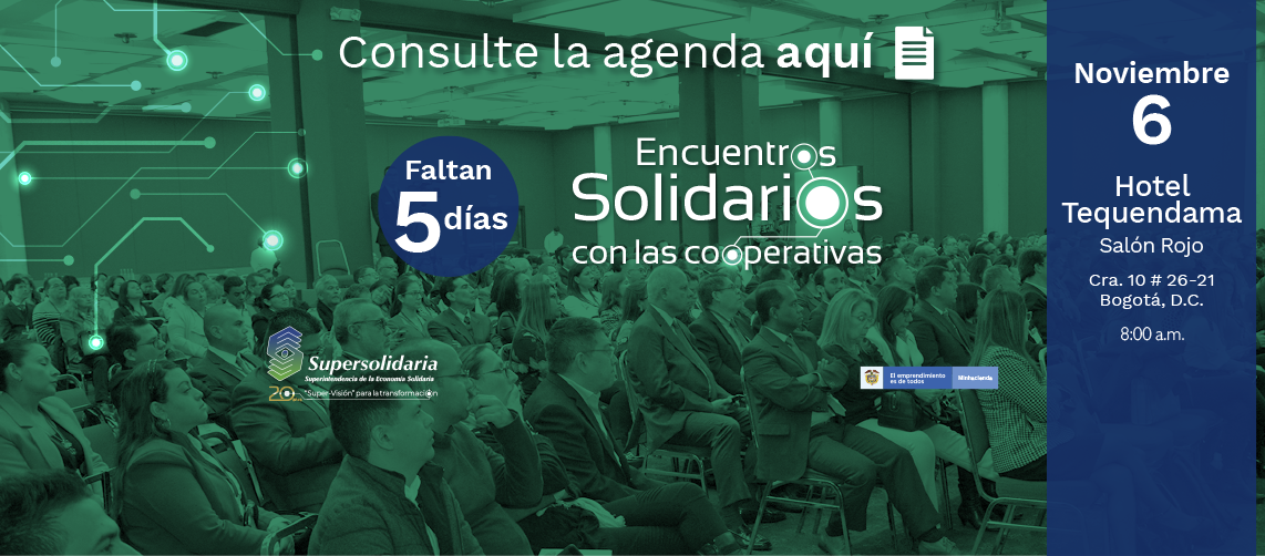 Conozca la agenda de nuestro Encuentro Solidario con las Cooperativas Conozca la agenda de nuestro Encuentro Solidario con las Cooperativas