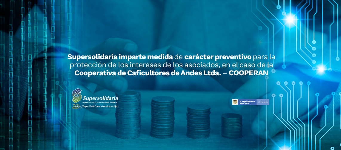 Supersolidaria imparte medida de carácter preventivo para COOPERAN Supersolidaria imparte medida de carácter preventivo para COOPERAN