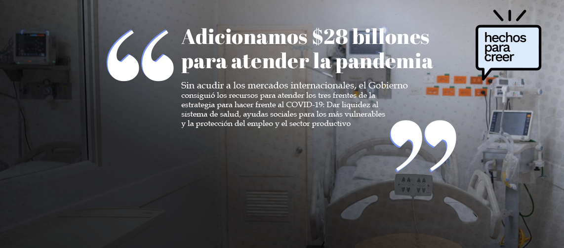 Adicionamos $28 billones para atender la pandemia Adicionamos $28 billones para atender la pandemia