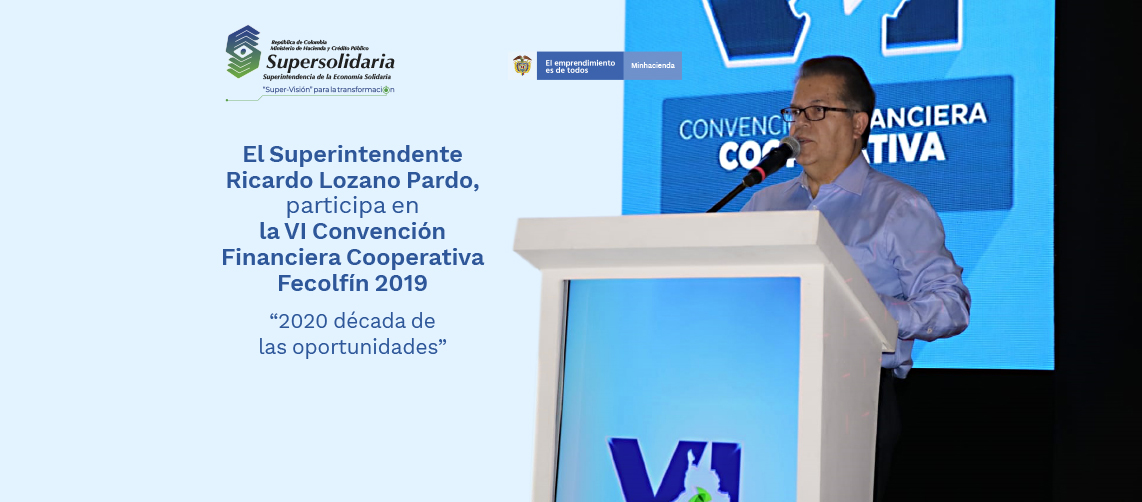 Superintendente en la VI Convención Financiera Cooperativa 2019 Superintendente en la VI Convención Financiera Cooperativa 2019