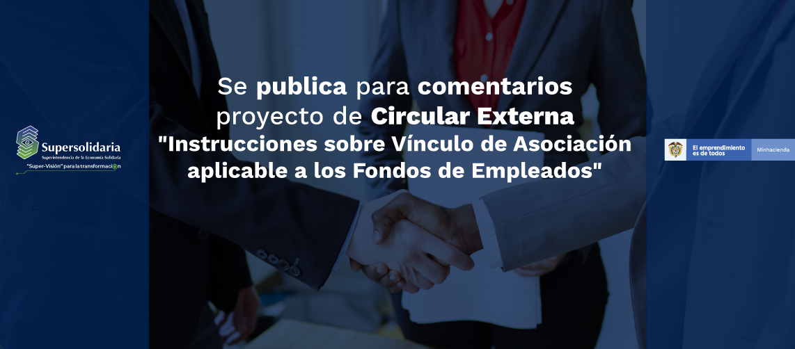 Para comentarios proyecto Circular Externa Instrucciones Vínculo Asociación Fondos Para comentarios proyecto Circular Externa Instrucciones Vínculo Asociación Fondos