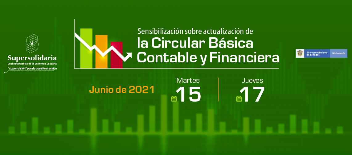 Tercera y Cuarta Sensibilización Actualización Circular Básica Contable y Financiera Tercera y Cuarta Sensibilización Actualización Circular Básica Contable y Financiera