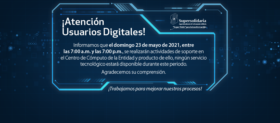 Domingo 23 de mayo de 2021, no habrá disponibilidad de servicios tecnológicos Domingo 23 de mayo de 2021, no habrá disponibilidad de servicios tecnológicos