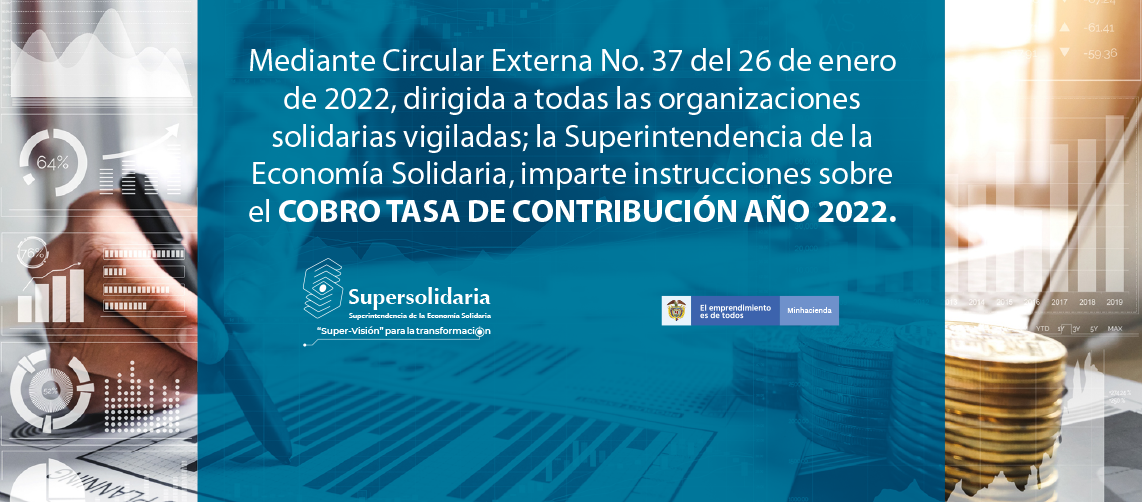 Circular Externa 37 Cobro Tasa de Contribución Año 2022 Circular Externa 37 Cobro Tasa de Contribución Año 2022