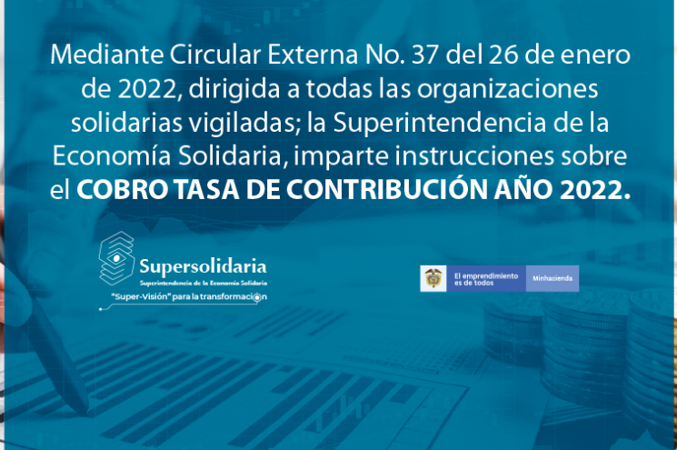 Circular Externa 37 Cobro Tasa de Contribución Año 2022 Circular Externa 37 Cobro Tasa de Contribución Año 2022