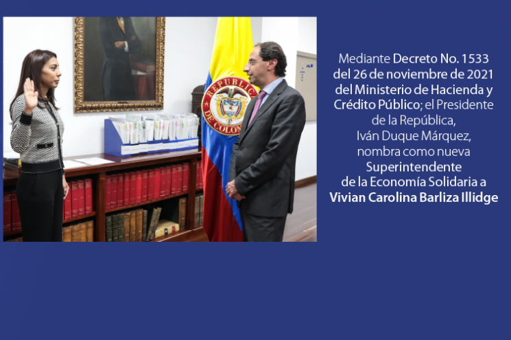 VIVIAN CAROLINA BARLlZA ILLlDGE Nueva Superintendente de la Economía Solidaria VIVIAN CAROLINA BARLlZA ILLlDGE Nueva Superintendente de la Economía Solidaria