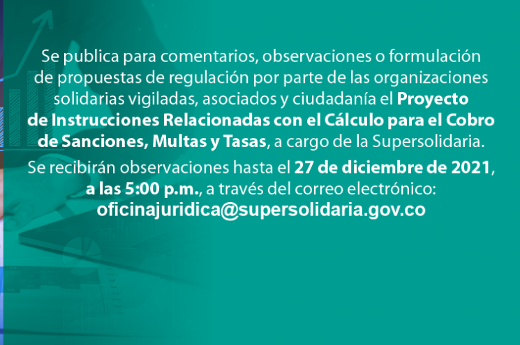 Se publica para comentarios proyecto circular externa instrucciones cálculo cobro sanciones y multas a cargo de Supersolidaria Se publica para comentarios proyecto circular externa instrucciones cálculo cobro sanciones y multas a cargo de Supersolidaria