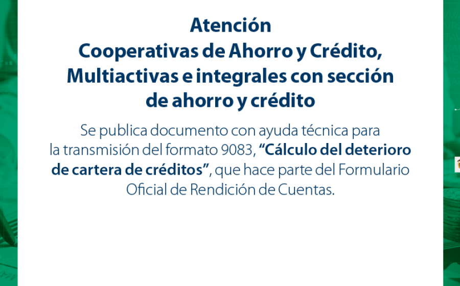 Se publica ayuda técnica para el formato 9083: cálculo del deterioro de cartera de créditos