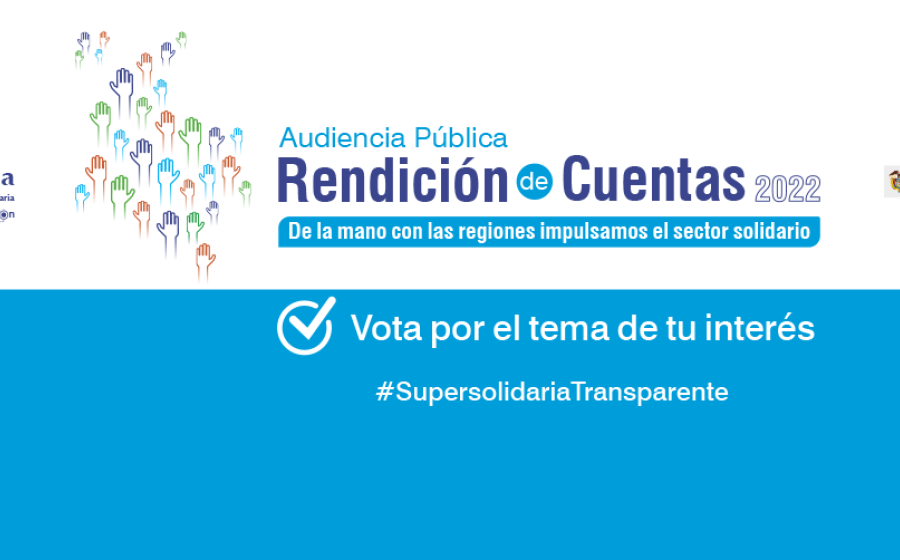 Vote por el tema de su interés para la Audiencia Pública Rendición de Cuentas 2021 – 2022
