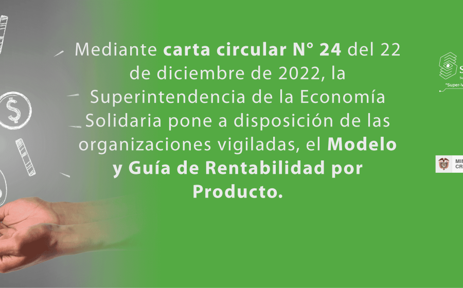 banner que anuncia la publicación de la carta circular 24 la cual contiene el modelo y guía de rentabilidad por producto 