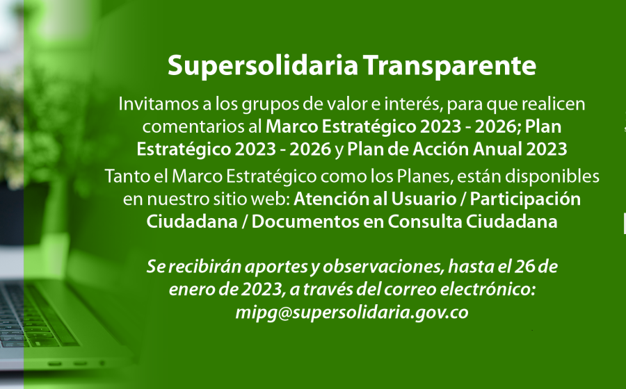 Imagen a manera de banner web, invitando a realizar comentarios a la propuesta Marco Estratégico y Plan Estratégico 2023 - 2026, además del Plan de Acción Anual 2023 de la Supersolidaria