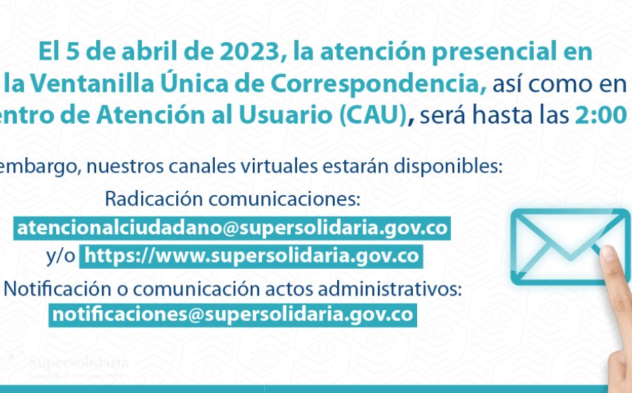 banner web en el que se informa que el miércoles 5 de abril de 2023 Supersolidaria prestará atención presencial hasta las 2:00 p.m.