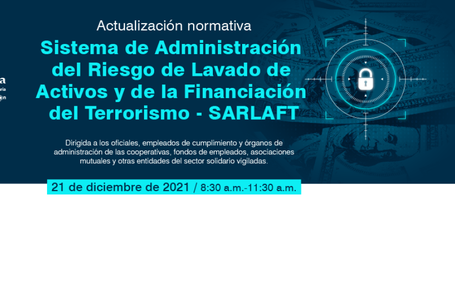 El próximo 21 de diciembre realizaremos sensibilización virtual sobre actualización normativa SARLAFT
