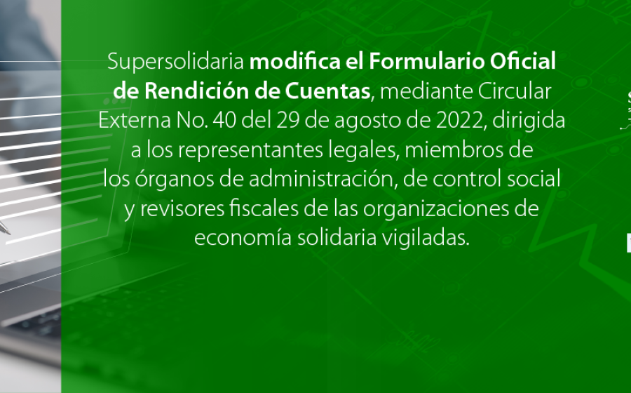 Supersolidaria modifica el Formulario Oficial de Rendición de Cuentas