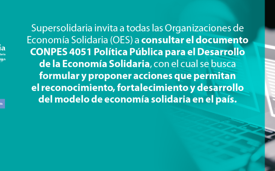 Consulte la Política Pública para el desarrollo de la Economía Solidaria