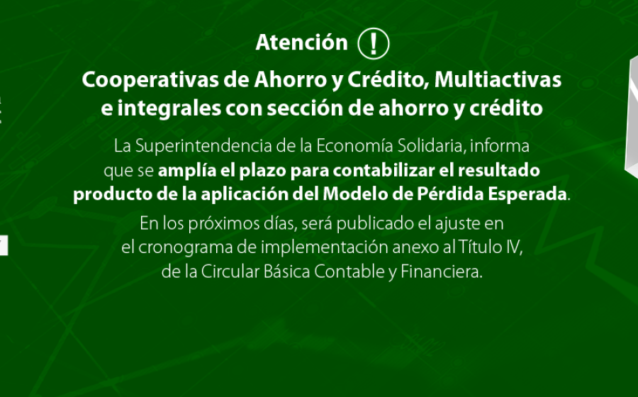 Se amplía el plazo para contabilizar el resultado producto de la aplicación del Modelo de Pérdida Esperada