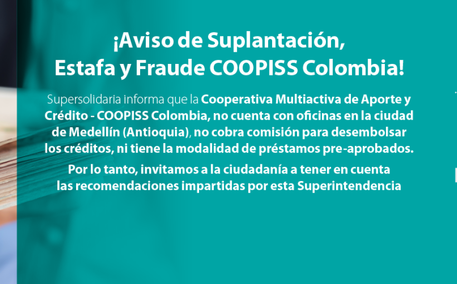 ¡Aviso de Suplantación, Estafa y Fraude COOPISS Colombia!