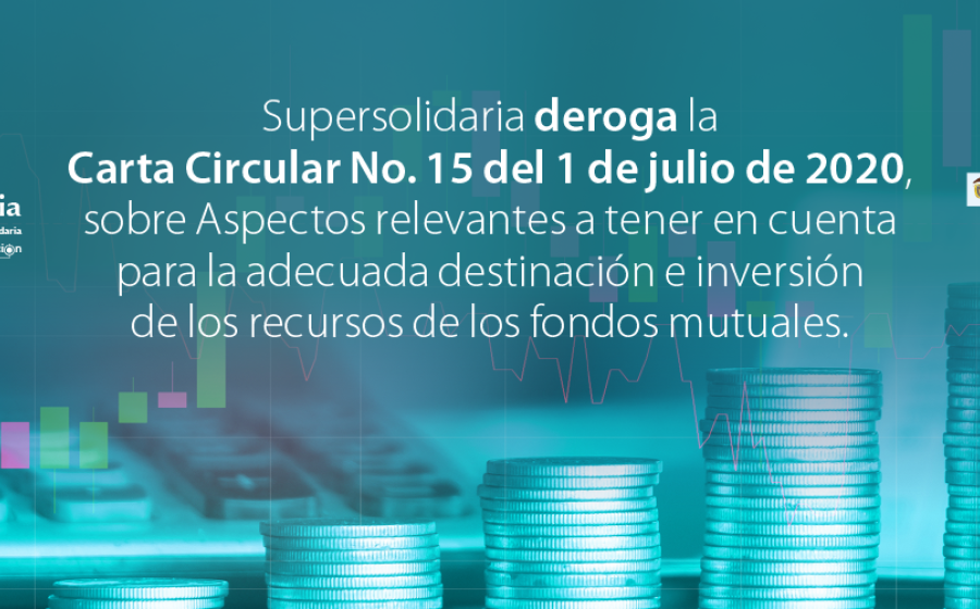 Supersolidaria deroga la Carta Circular No. 15 del 1 de julio de 2020