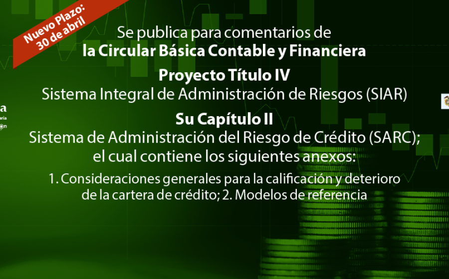 Para comentarios de la Circular Básica Contable y Financiera, Proyecto Título IV: SIAR, Capítulo II: SARC y sus Anexos