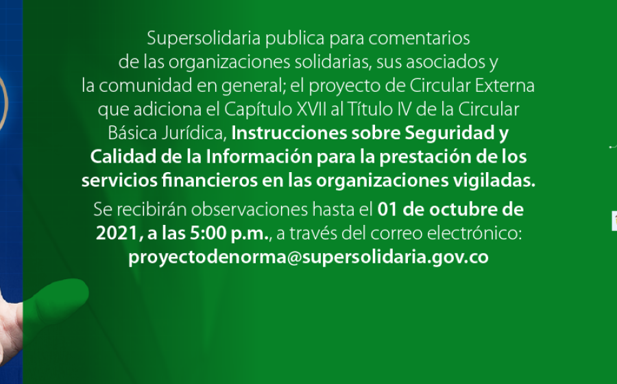 Para comentarios proyecto Circular Externa que adiciona el Capítulo XVII al Título IV de la Circular Básica Jurídica