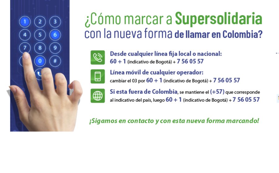 ¿Cómo marcar a Supersolidaria con la nueva forma de llamar en Colombia?