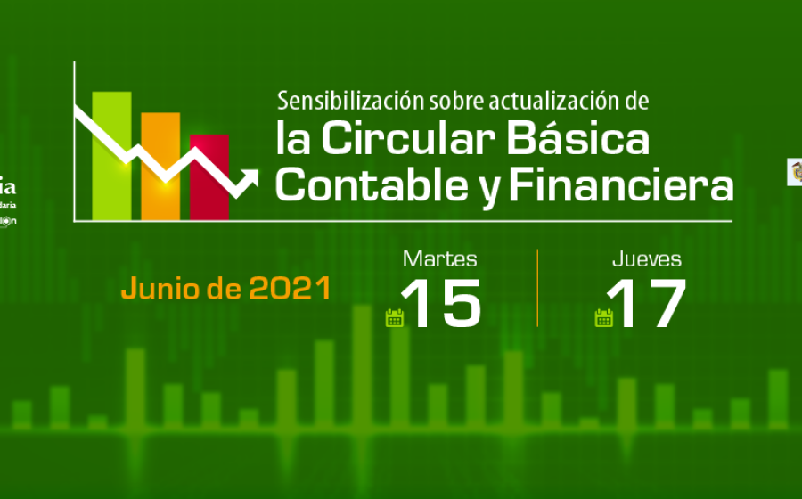 Tercera y Cuarta Sensibilización Actualización Circular Básica Contable y Financiera