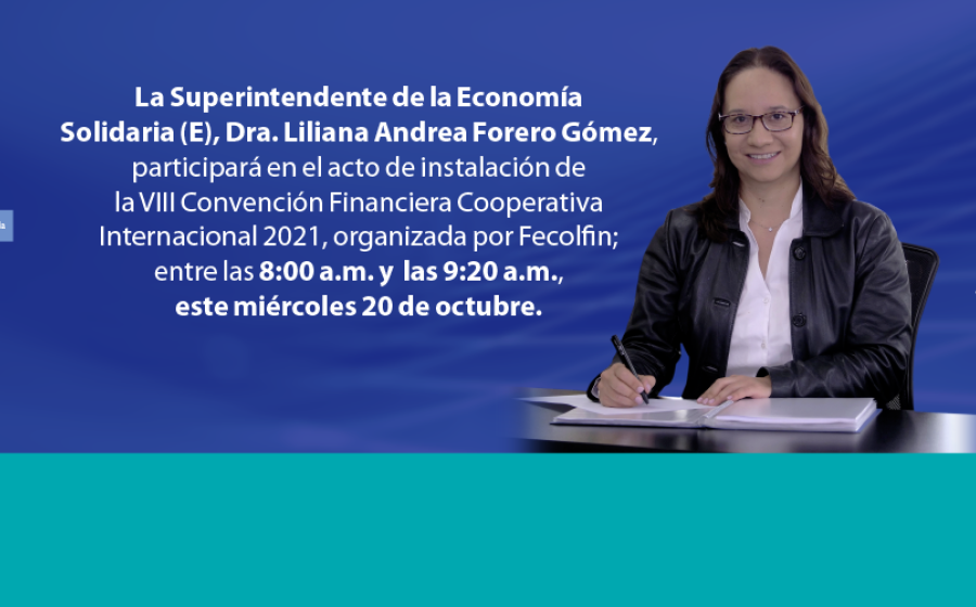 Superintendente estará en instalación VIII Convención Financiera Cooperativa Internacional 2021