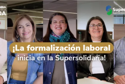 Video - ¡La política de formalización laboral empieza en la Supersolidaria!