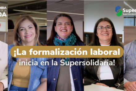 Video - ¡La política de formalización laboral empieza en la Supersolidaria!