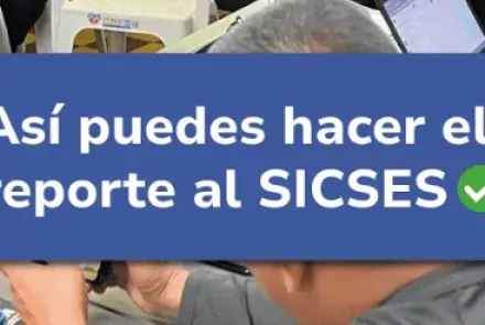 Video - Así puedes hacer el Reporte Sicses